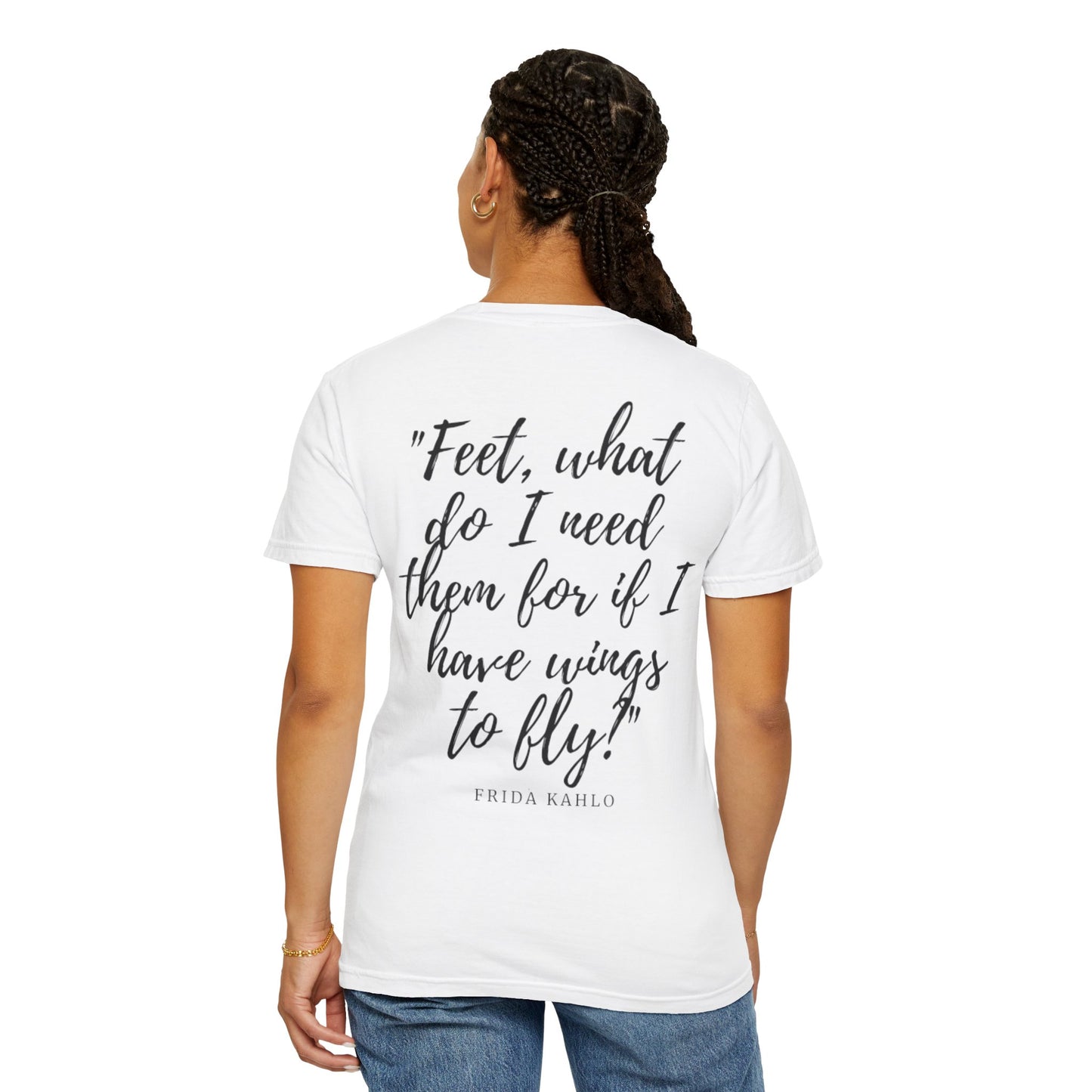 Frida Kahlo Quote Unisex Garment-Dyed T-Shirt - Inspirational Art Tee