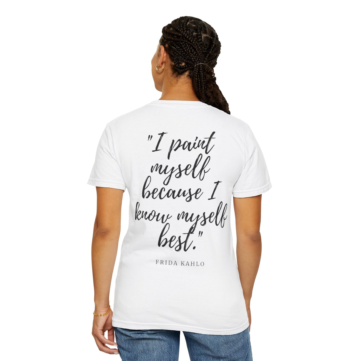 Frida Kahlo Quote Unisex Garment-Dyed T-shirt