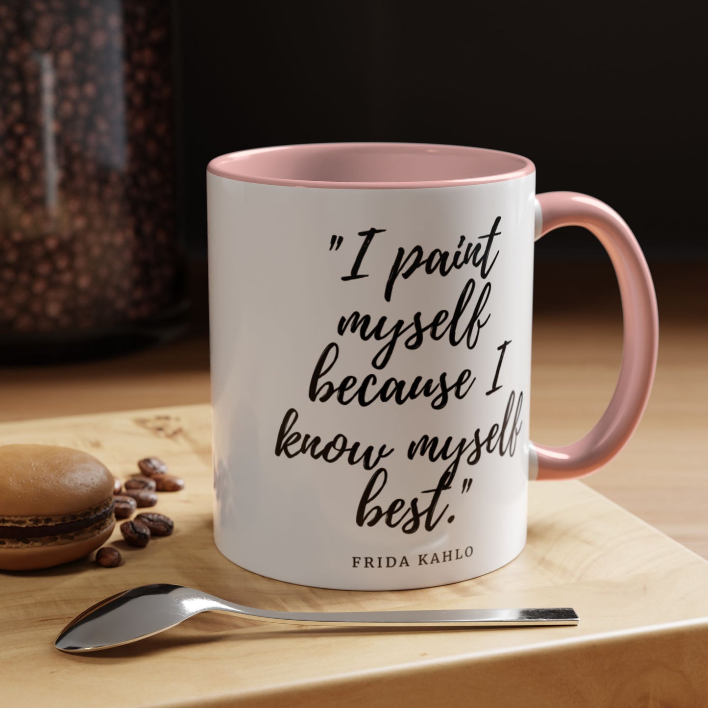 Frida Kahlo Quote Inspirational Coffee Mug - 11oz & 15oz